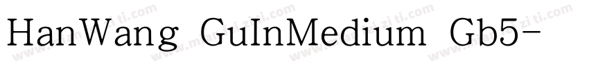 HanWang GuInMedium Gb5字体转换
